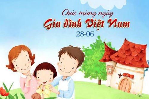 10 lời chúc hay và ý nghĩa nhất nhân ngày Gia đình Việt Nam
