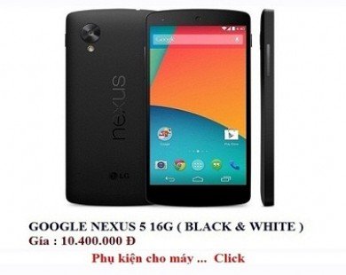 Nexus 5 không ngừng giảm giá tại Việt Nam