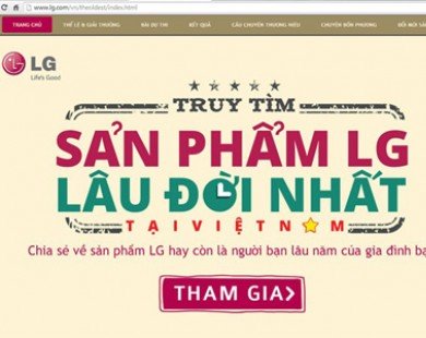 Thưởng 100 triệu đồng cho sản phẩm LG lâu đời nhất Việt Nam
