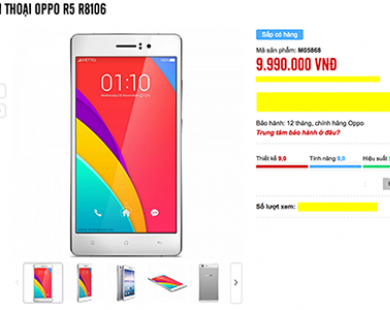 Oppo R5 lên kệ tại Việt Nam với giá 10 triệu