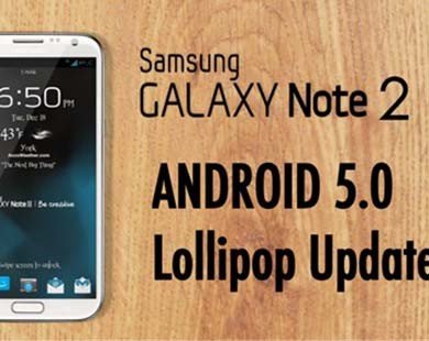 Galaxy Note II sẽ được cập nhật Android 5.0