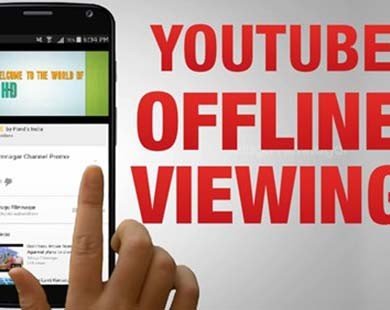 Người dùng Việt có thể xem YouTube offline từ hôm nay