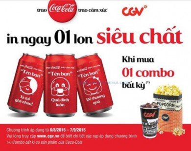 CGV khuyến mãi in tên lên Coca-Cola