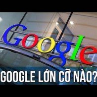 Google lớn tới cỡ nào?