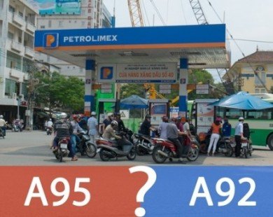 Xe của bạn nên đổ xăng A92 hay xăng A95?