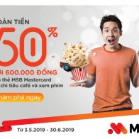 Thổi bay cơn nóng mùa hè với siêu ưu đãi hoàn tiền 50% tới 600.000 đồng từ MSB