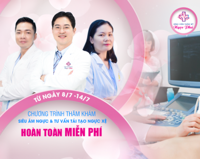 Bệnh viện Thẩm mỹ Ngọc Phú thực hiện chương trình “Siêu âm và thăm khám ngực miễn phí”