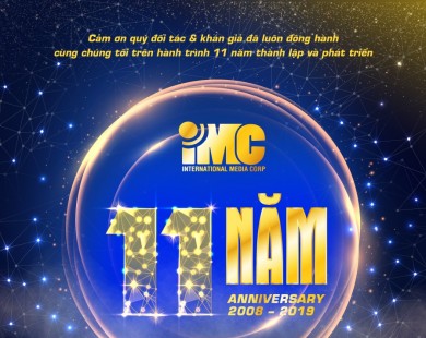 Chào mừng sinh nhật 11 năm thành lập IMC-TodayTodayTV