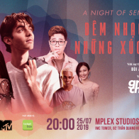 “A NIGHT OF SENSATION” dành tặng món quà đặc biệt cho khán giả